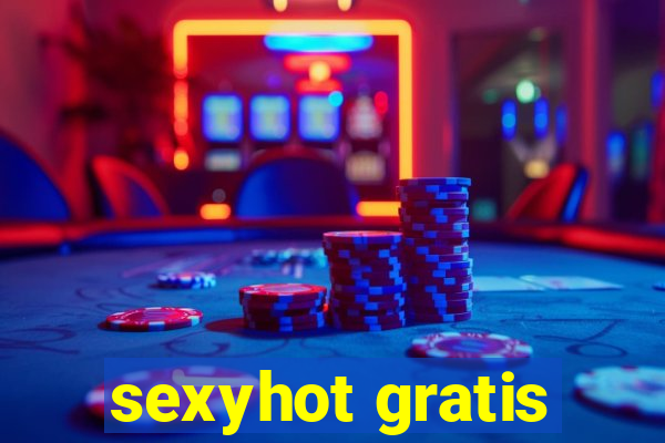 sexyhot gratis